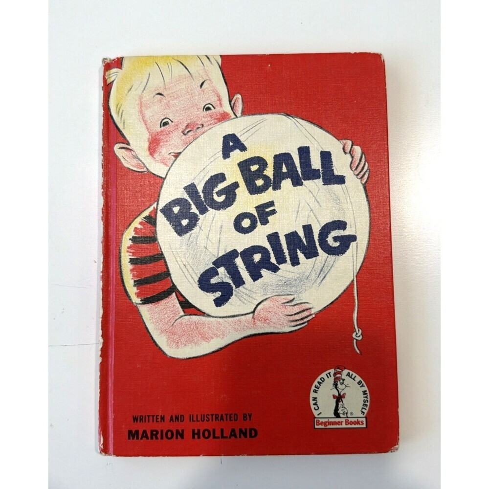 A Big Ball Of String Marion Holland Seuss Book Vintage 50s Hardcover 1st Edition